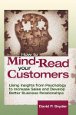 How to Mind-read Your Customers by David P Snyder