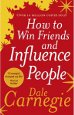 How to Win Friends and Influence People by Dale Carnegie