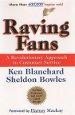 Raving Fans by Ken Blanchard and Sheldon Bowles