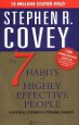 The 7 Habits of Highly Effective People by Steven R. Covey